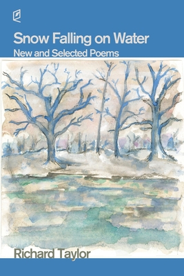 Snow Falling on Water 1936628953 Book Cover