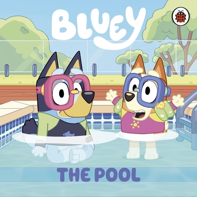 Bluey: The Pool 0241553733 Book Cover