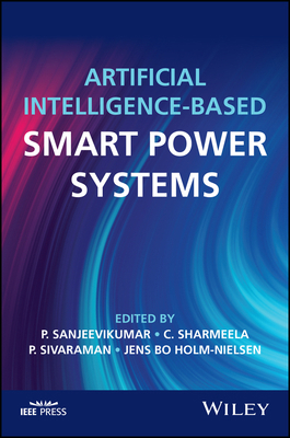Artificial Intelligence-Based Smart Power Systems 1119893968 Book Cover