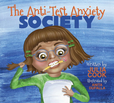 The Anti-Test Anxiety Society 1937870308 Book Cover