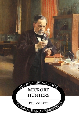 Microbe Hunters 1761530550 Book Cover