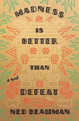 Madness Is Better Than Defeat 0385352999 Book Cover