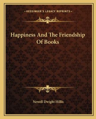 Happiness And The Friendship Of Books 1162878029 Book Cover