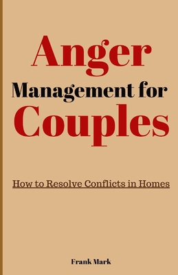 Anger Management for Couples: How to Resolve Co... B0D6X8T4JH Book Cover
