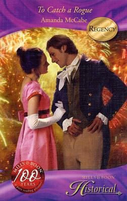 To Catch A Rogue (Historical Romance) 0263862488 Book Cover