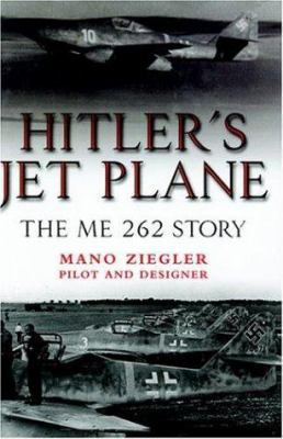 Hitler's Jet Plane: Me 262 1853676241 Book Cover