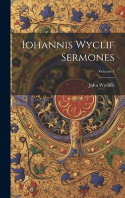 Iohannis Wyclif Sermones; Volume 1 B0CMDFFPBJ Book Cover