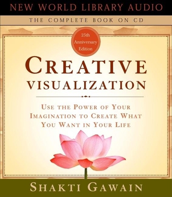 Creative Visualization: Use the Power of Your I... 1577312392 Book Cover