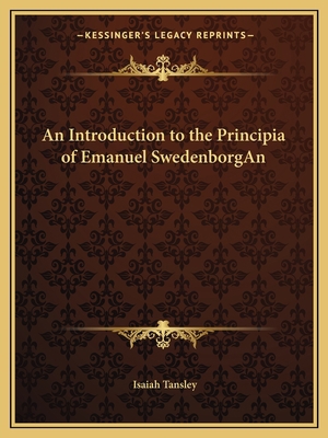 An Introduction to the Principia of Emanuel Swe... 1162577231 Book Cover