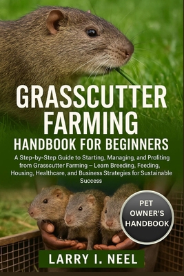 Grasscutter Farming Handbook for Beginners: A S... B0FWKJC6M1 Book Cover