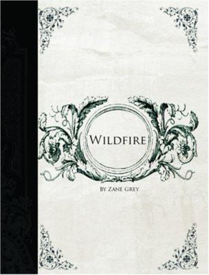 Wildfire (Large Print Edition) 1426407831 Book Cover