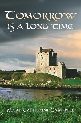 Tomorrow Is A Long Time 0988360918 Book Cover