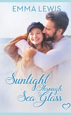 Sunlight Through Sea Glass B09B4C1CV4 Book Cover