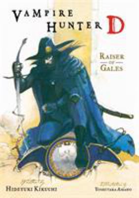 Vampire Hunter D Volume 2: Raiser of Gales 1595820140 Book Cover