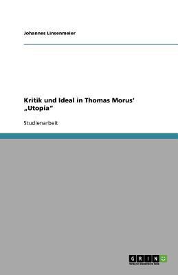 Kritik und Ideal in Thomas Morus' "Utopia" [German] 3638919943 Book Cover