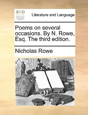 Poems on Several Occasions. by N. Rowe, Esq. th... 1140920774 Book Cover