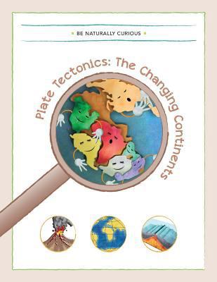 Plate Tectonics: The Changing Continents 1942403135 Book Cover