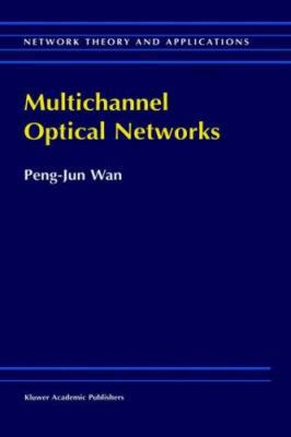 Multichannel Optical Networks 0792357760 Book Cover
