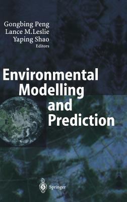 Environmental Modelling and Prediction 3540674225 Book Cover
