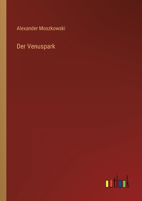 Der Venuspark [German] 3368444948 Book Cover