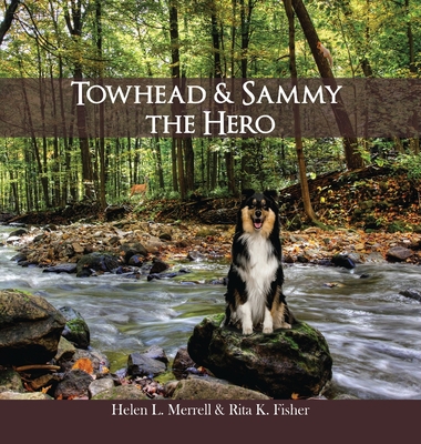 Towhead and Sammy The Hero 1637957289 Book Cover