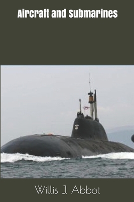 Aircraft and Submarines 1692512587 Book Cover