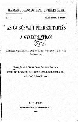AZ Uj Bünvádi Perrendtartás a Gyakorlatban [Hungarian] 1522969578 Book Cover