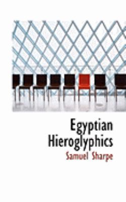 Egyptian Hieroglyphics 0554934272 Book Cover