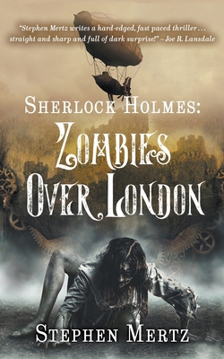 Sherlock Holmes: Zombies Over London B0FM6F22VM Book Cover