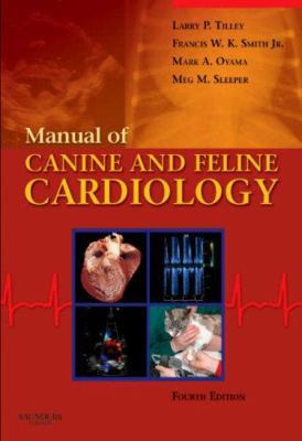 Manual of Canine and Feline Cardiology 1416023984 Book Cover