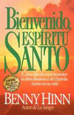 Bienvenido, Espíritu Santo [Spanish] 0881131539 Book Cover