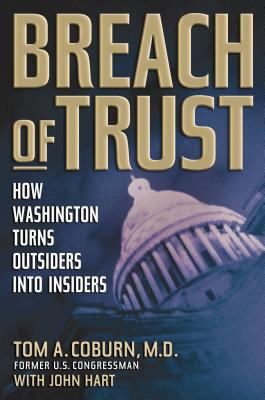 Breach of Trust: How Washington Turns Outsiders... 0785262202 Book Cover