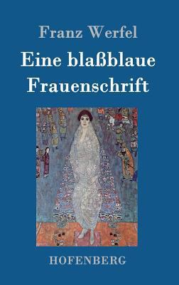 Eine blaßblaue Frauenschrift [German] 3843050686 Book Cover