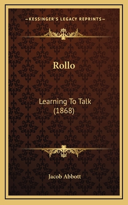 Rollo: Learning to Talk (1868) 1165182211 Book Cover