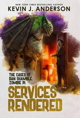 Services Rendered: Dan Shamble, Zombie P.I. 161475943X Book Cover