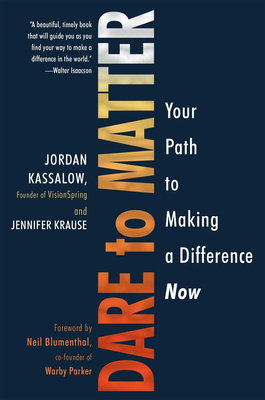 Dare to Matter: Your Path to Making a Differenc... 080653902X Book Cover