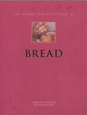 Cook's Encyclopedia of Bread 075480366X Book Cover