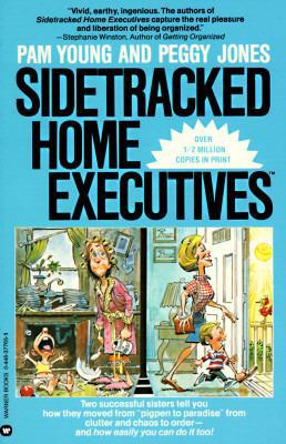 Sidetracked Home Executives: From Pigpen to Par... 0446377651 Book Cover