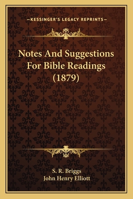 Notes And Suggestions For Bible Readings (1879) 1166987280 Book Cover