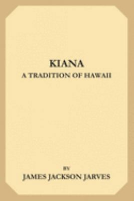 Kiana: A Tradition of Hawaii 1691247650 Book Cover