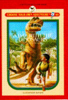 A Day with the Dinosaurs (Choose Your Own Adven... 0553156128 Book Cover