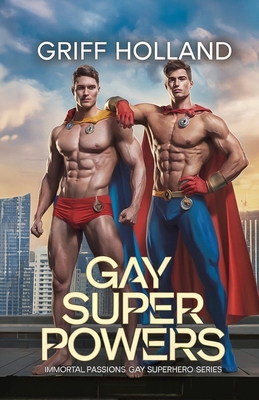 Gay Super Powers B0C7J9PJ4L Book Cover