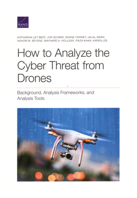 How to Analyze the Cyber Threat from Drones: Ba... 1977402879 Book Cover