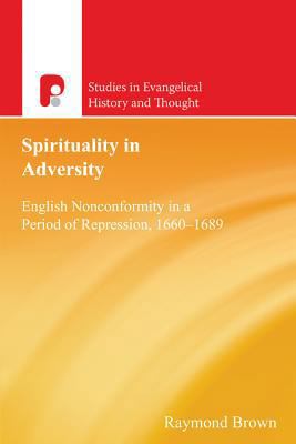 Spirituality in Adversity: English Non-Conformi... 1842277855 Book Cover