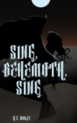 Sing, Behemoth, Sing B0BKYH8TXZ Book Cover