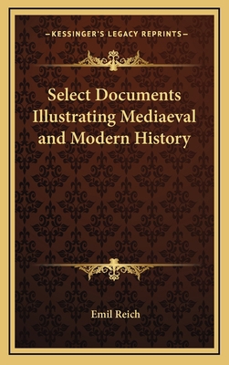 Select Documents Illustrating Mediaeval and Mod... 1169150012 Book Cover