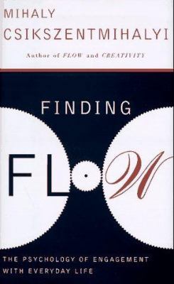 Finding Flow in Everyday Life: The Psychology o... 0465045138 Book Cover