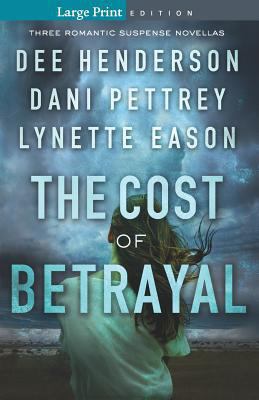 Cost of Betrayal [Large Print] 0764233068 Book Cover