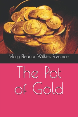 The Pot of Gold B08RR5Y8N7 Book Cover