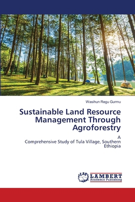 Sustainable Land Resource Management Through Ag... 6208430526 Book Cover